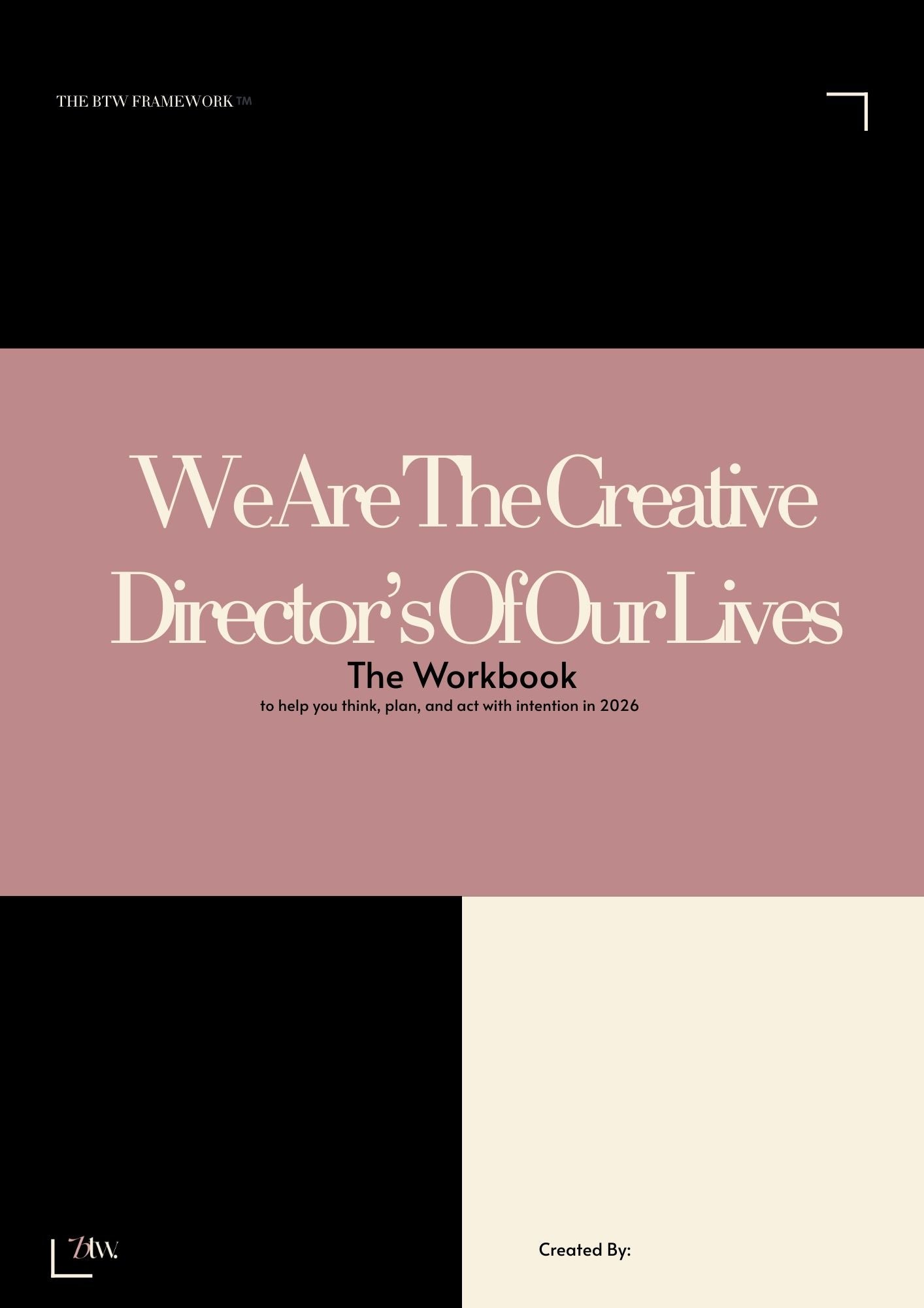 The Workbook | We Are The Creative Directors Of Our Lives